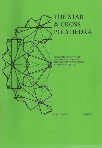 The Star and Cross Polyhedra