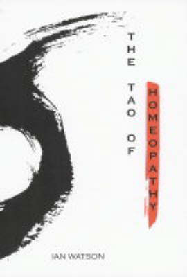 The Tao of Homeopathy