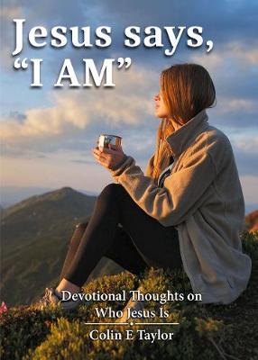 Jesus says, "I AM"