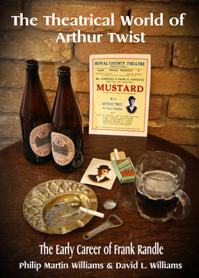 The Theatrical World of Arthur Twist