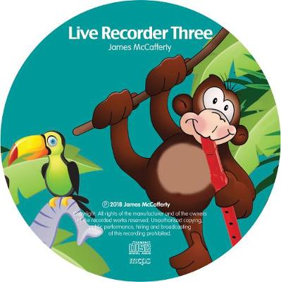 Live Recorder Three: A Beginner's Course in Music (Accompanying CD)