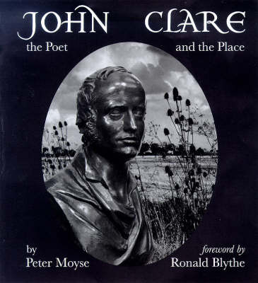 John Clare, the Poet and the Place