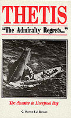 Thetis - The Admiralty Regrets