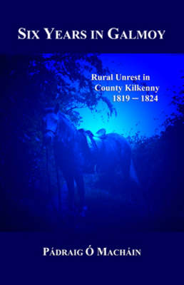 Six Years in Galmoy