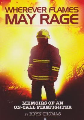 Wherever Flames May Rage
