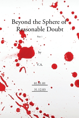 Beyond the Sphere of Reasonable Doubt