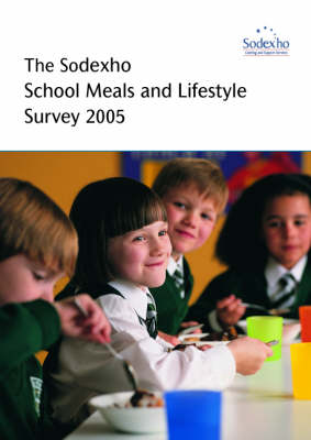 The Sodexho School Meals and Lifestyle Survey