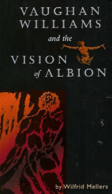 Vaughan Williams and the Vision of Albion