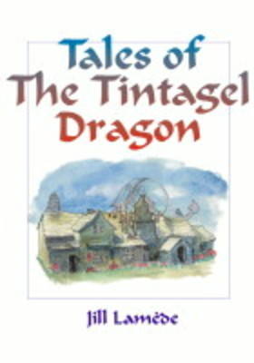 Tales of the Tintagel Dragon