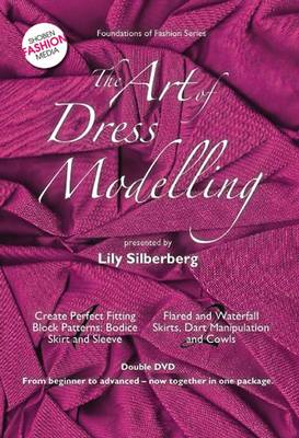 The Art of Dress Modelling: v. 1