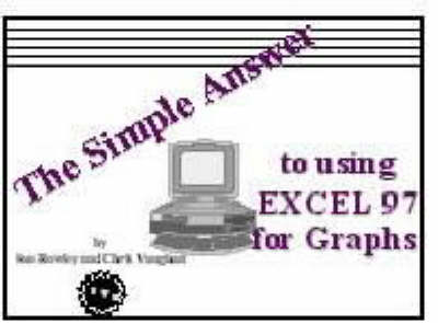 The Simple Answer to Using EXCEL 97 for Graphs