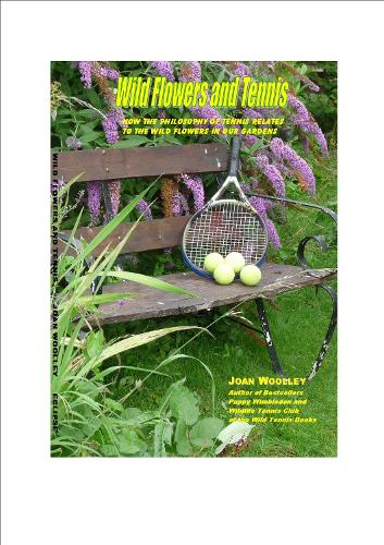 Wild Flowers and Tennis