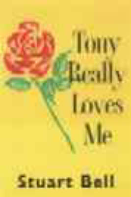 Tony Really Loves Me