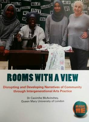 Rooms with a View: Disrupting and Developing Narratives of Community Through Intergenerational Arts Practice
