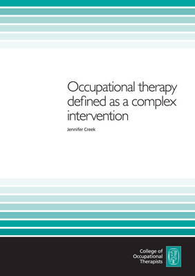 Occupational Therapy Defined as a Complex Intervention