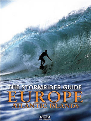 The Stormrider Guide Europe - Atlantic Islands