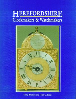 Herefordshire Clockmakers and Watchmakers