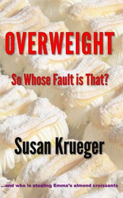 Overweight So Whose Fault is That