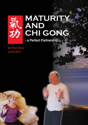Maturity and Chi Gong