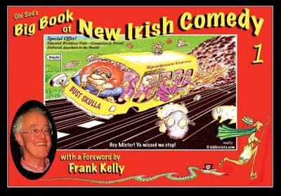 Old Sod's Big Book of New Irish Comedy One