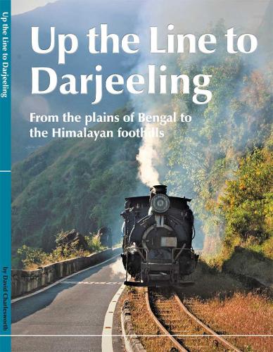 Up the Line to Darjeeling