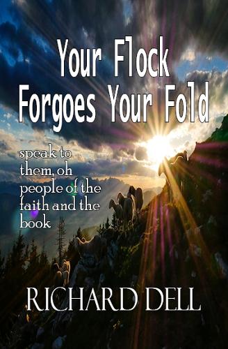 Your Flock Forgoes Your Fold