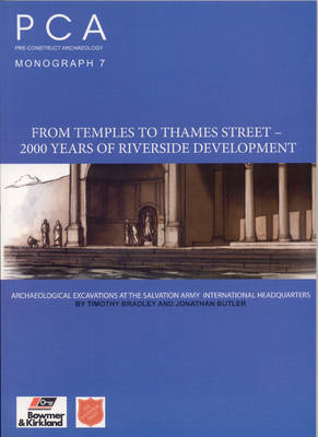 From Temples to Thames Street - 2000 Years of Riverside Development