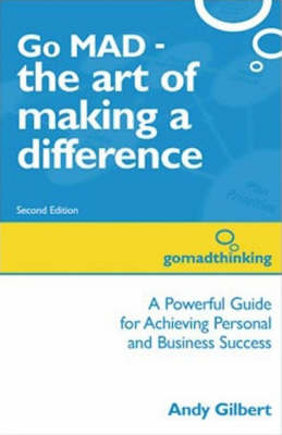 Go MAD - The Art of Making a Difference