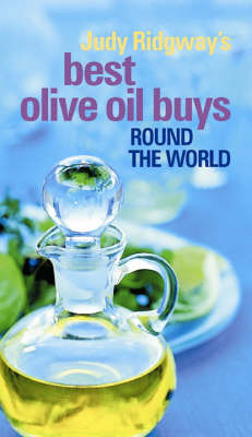 Judy Ridgway's Best Olive Oil Buys