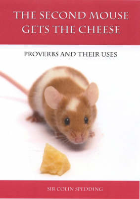 The Second Mouse Gets the Cheese