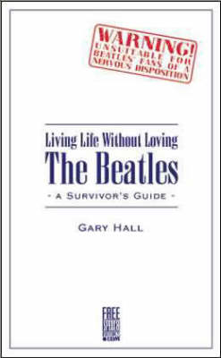 Living Life without Loving the "Beatles"