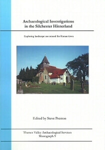 Archaeological Investigations in the Silchester Hinterland
