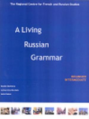 A Living Russian Grammar
