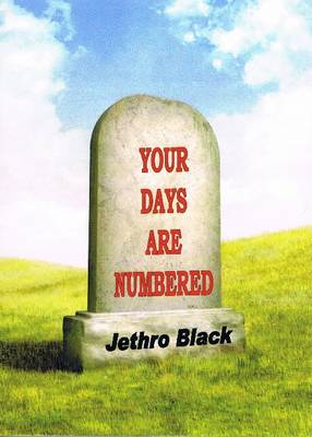 Your Days are Numbered