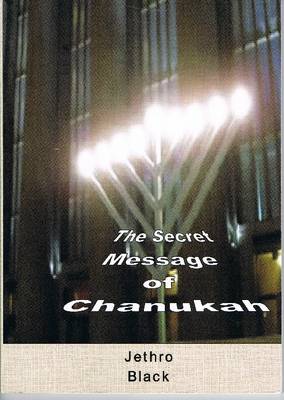 The Secret Message of Chanukah