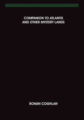 The Companion to Atlantis and Other Mystery Lands