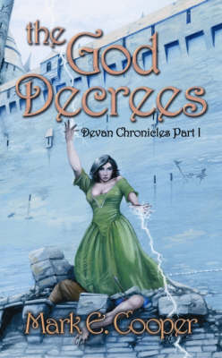 The God Decrees: Pt. I