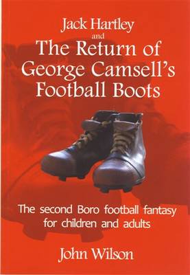 The Return of George Camsell's Football Boots