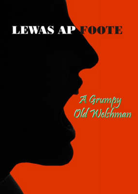 A Grumpy Old Welshman