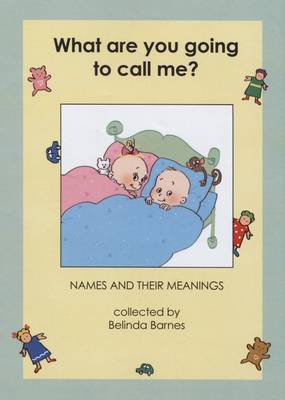 What are You Going to Call Me?