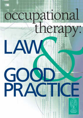 Occupational Therapy: Law and Good Practice