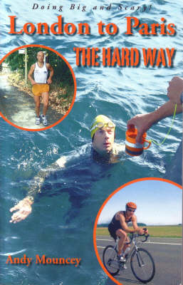 London to Paris the Hard Way