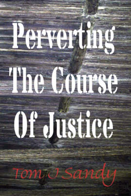 Perverting the Course of Justice