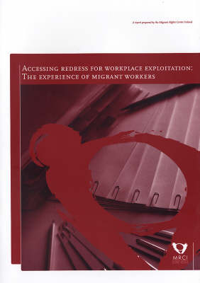 Accessing Redress for Workplace Exploitation