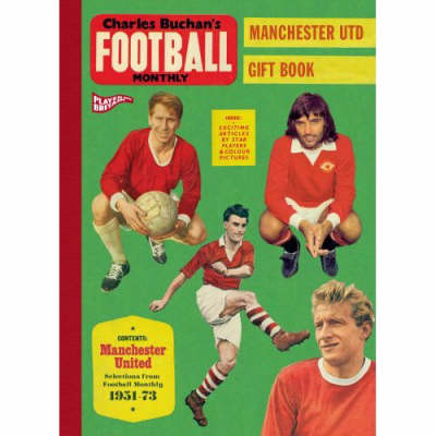 Charles Buchan's Manchester United Gift Book