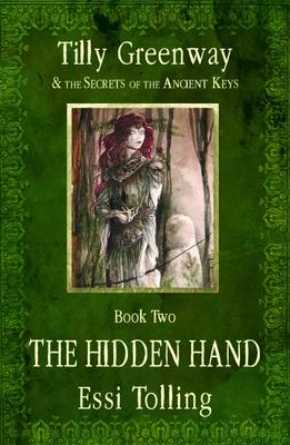 Tilly Greenway and the Secrets of the Ancient Keys, Book Two