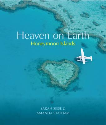 Heaven on Earth Honeymoon Islands