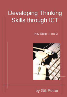 Developing Thinking Skills Through ICT