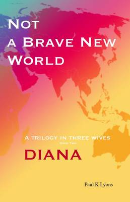 Not a Brave New World: Diana
