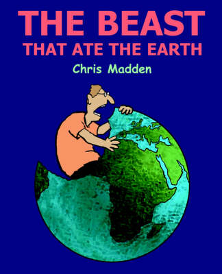 The Beast That Ate the Earth